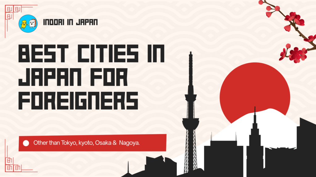 best cities in Japan for foreigners professionals