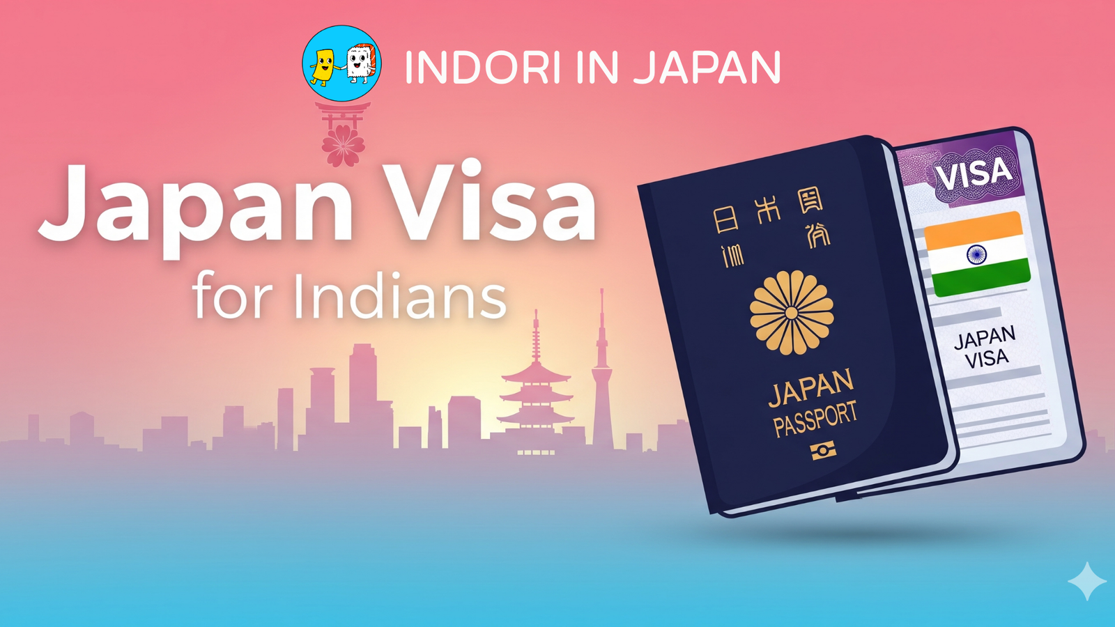 Japan Visa for Indians: A Complete Guide